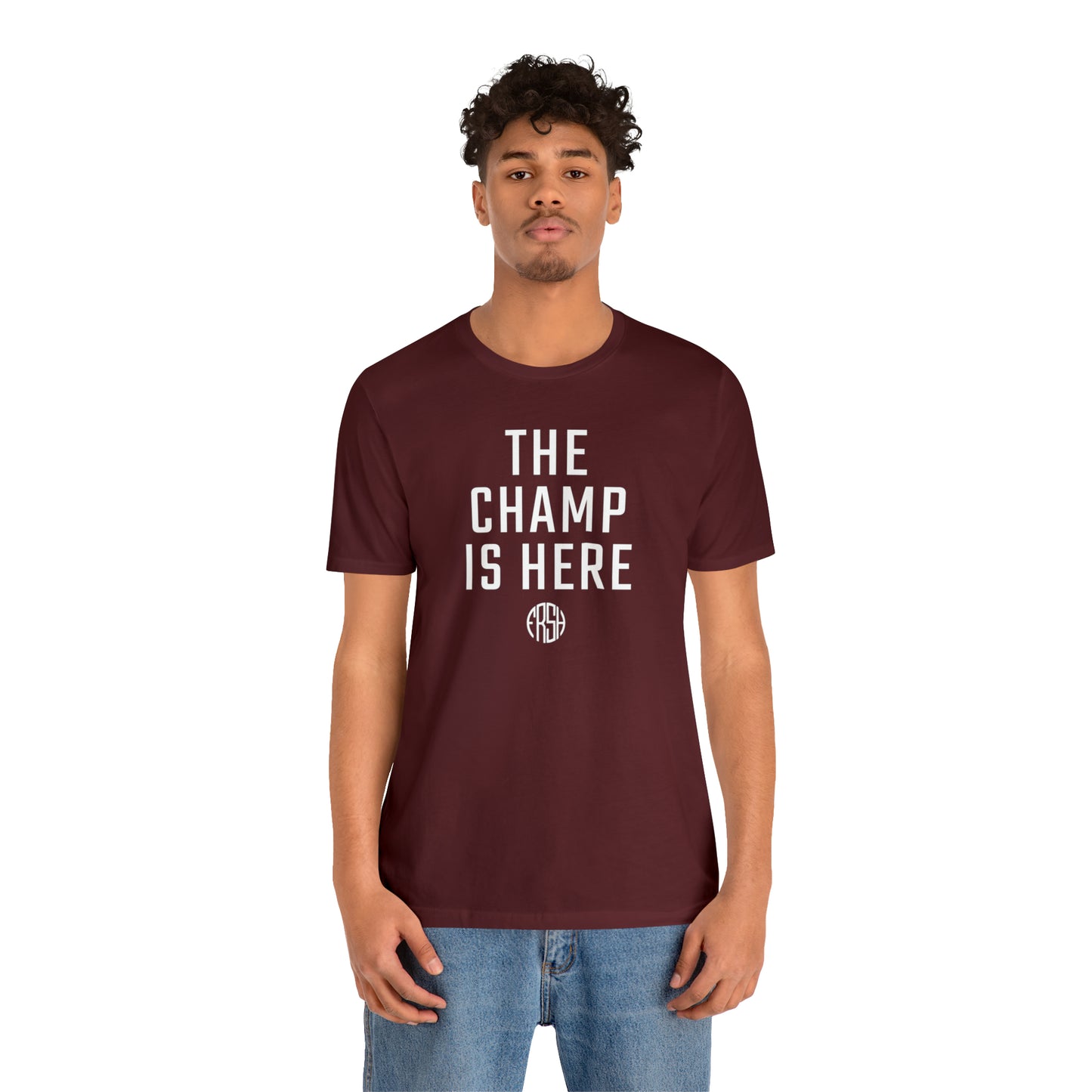 The Champ Is Here T-Shirt | FRSH Collection