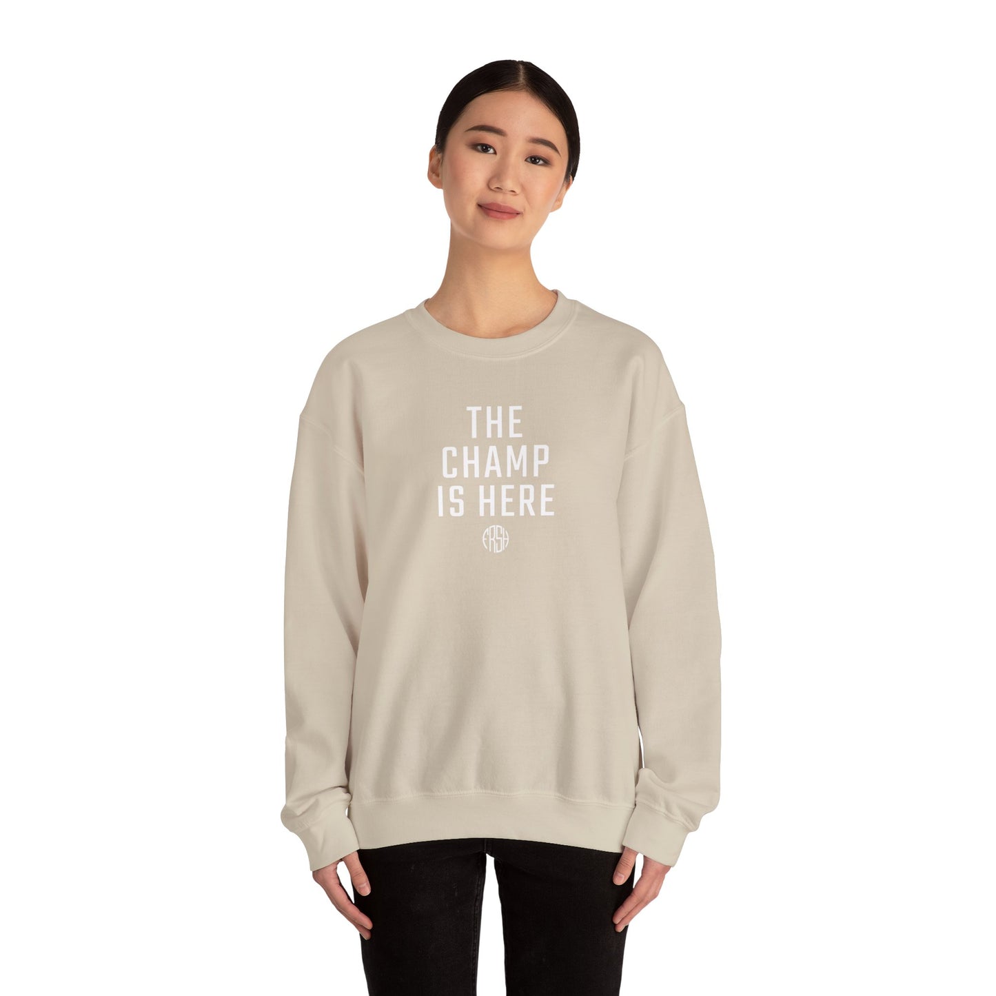 The Champ Is Here Crewneck Sweatshirt  | FRSH Collection