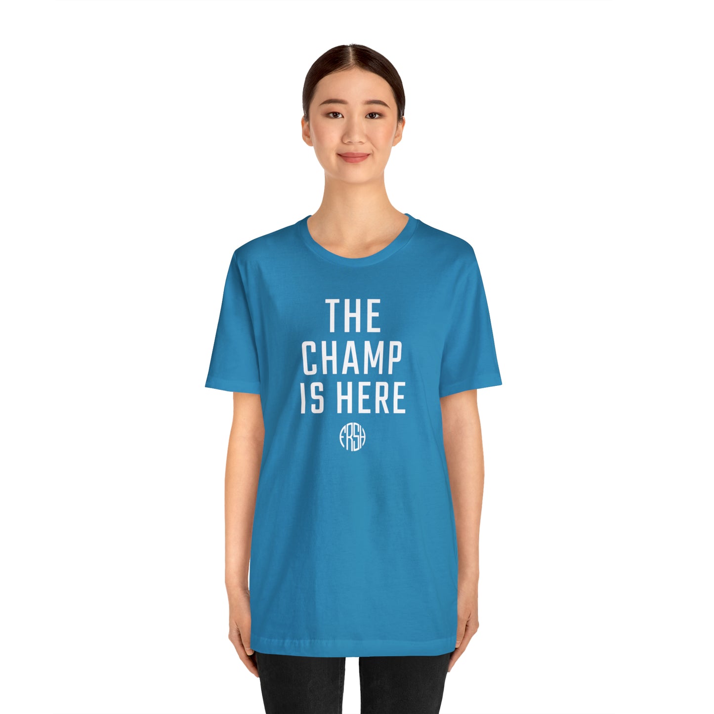 The Champ Is Here T-Shirt | FRSH Collection