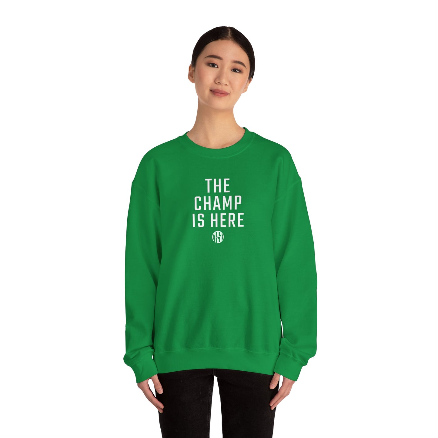 The Champ Is Here Crewneck Sweatshirt  | FRSH Collection