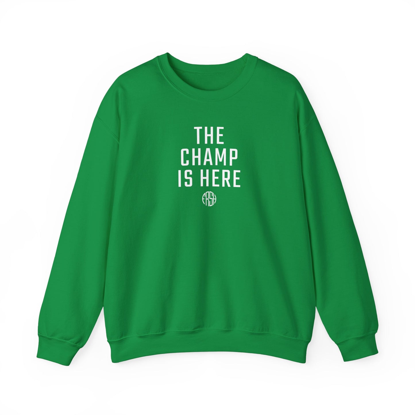 The Champ Is Here Crewneck Sweatshirt  | FRSH Collection