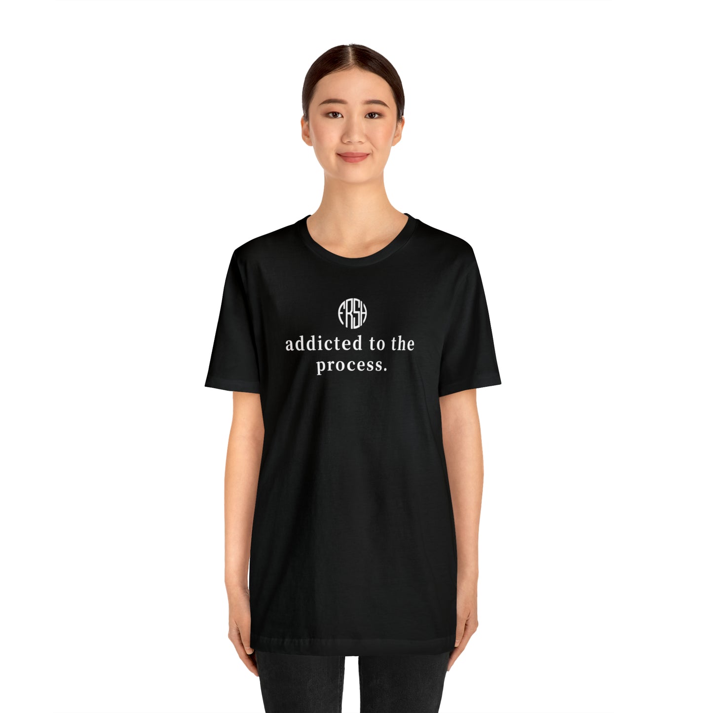 Addicted To The Process T-Shirt | FRSH Collection