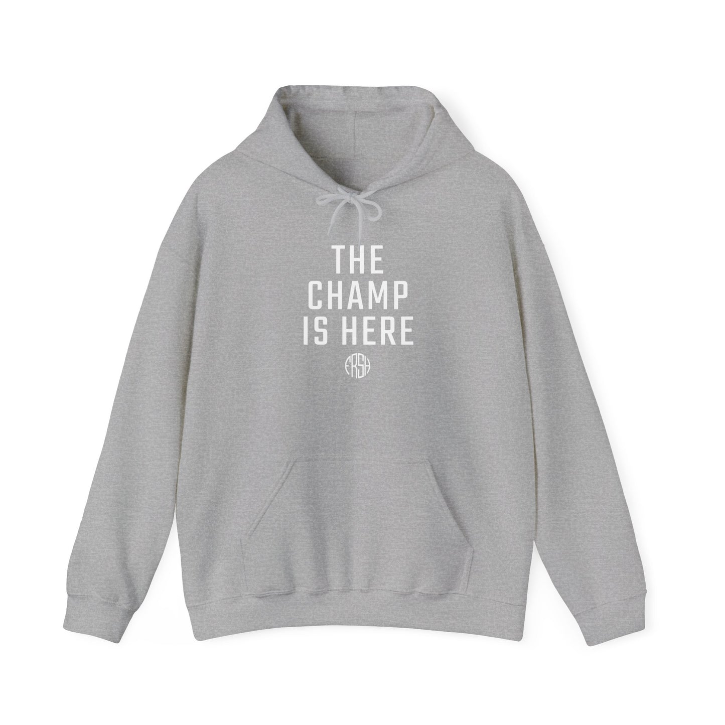 The Champ Is Here Hoodie | FRSH Collection