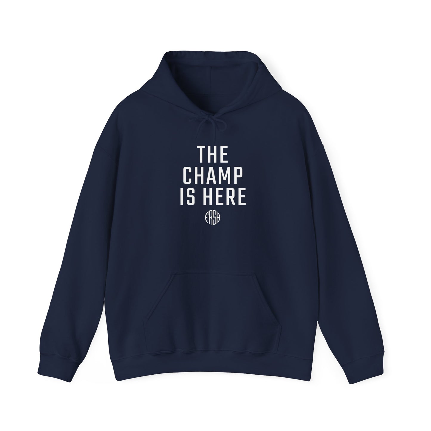 The Champ Is Here Hoodie | FRSH Collection